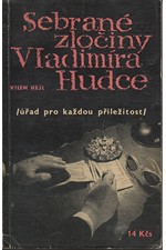 Hejl: Sebrané zločiny Vladimíra Hudce. 2. [část], Úřad pro každou příležitost, 1966