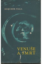 Fiala: Venuše a smrt, 1966