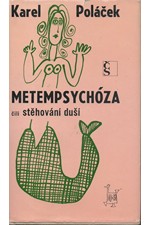 Poláček: Metempsychóza čili stěhování duší, 1969