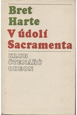 Harte: V údolí Sacramenta : Výbor povídek, 1975
