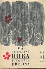 Křelina: Má přítelkyně Dora : novela, 1968