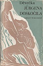 Wiechert: Děvečka Jürgena Doskočila, 1941