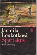 Loukotková: Spartakus. [I], Před námi boj, 1980