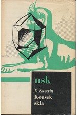 Kaverin: Kousek skla, 1964