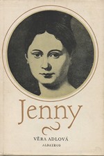 Adlová: Jenny : Vyprávění o mládí a velké lásce baronesy z Trevíru, 1980