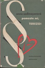 Sedlmayerová: Pomozte mi, Terezo!, 1961