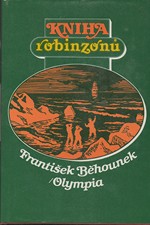 Běhounek: Kniha robinzonů : Osudy slavných trosečníků, 1984