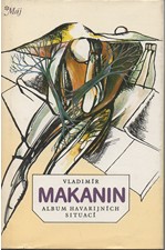 Makanin: Album havarijních situací : [výbor próz], 1987