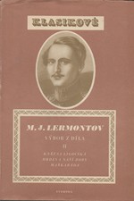 Lermontov: Výbor z díla. II, Kněžna Ligovská. Hrdina naší doby. Maškaráda, 1951