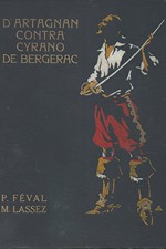 Féval: D'Artagnan contra Cyrano de Bergerac, díl  3.: Tajemství Bastilly, 1929