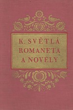 Světlá: Romaneta a novely, 1946