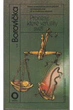 Borovička: Procesy, které vzrušily svět : 13 proslulých soudních případů od biblických dob až po nedávnou minulost, 1989