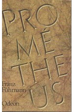 Fühmann: Prométheus : Bitva s Titány, 1987