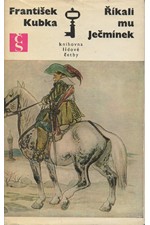 Kubka: Romance o Ječmínkovi. 1. [díl], říkali mu Ječmínek, 1974
