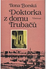 Borská: Doktorka z domu Trubačů, 1984