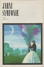 Adlová: Jarní symfonie, 1979