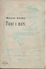 Gorkij: Písně o moři : Výbor z lyrických próz, 1945