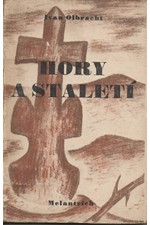 Olbracht: Hory a staletí, 1945
