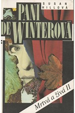 Hill: Paní de Winterová, 1994