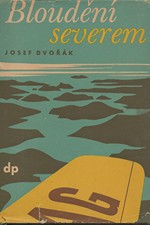 Dvořák: Bloudění severem : Kniha pro mládež, 1944