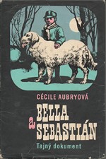 Aubry: Bella a Sebastián. Tajný dokument, 1971