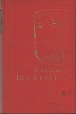 Rolland: Jan Kryštof, svazek  4.: Hořící keř. Nový den, 1935