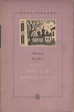 Gorkij: Život Matveje Kožemjakina, 1953
