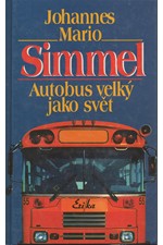 Simmel: Autobus velký jako svět, 1998
