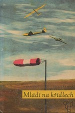 Šmahelová: Mládí na křídlech, 1965