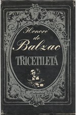 Balzac: Třicetiletá, 1982
