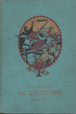 Čečetka: Ve lví stopě : Husitská trilogie, díl  2.: Sirotci, 1926