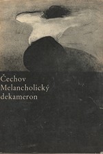 Čechov: Melancholický dekameron : Z povídek A.P. Čechova, 1964