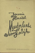 Horáček: Muderlanti zpod Žalýho, 1966
