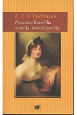 Hoffmann: Princezna Brambilla a jiné fantastické povídky, 2003