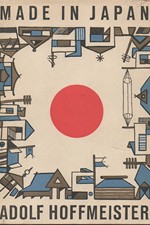 Hoffmeister: Made in Japan : cestopisná reportáž o zemi, kde vybuchla první atomová puma, 1958