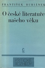 Buriánek: O české literatuře našeho věku : výbor ze statí, 1971