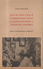 Racek: Bratří Mrštíkové a jejich citový vztah k Leoši Janáčkovi a Vítězslavu Novákovi, 1940