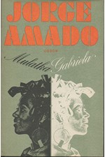Amado: Mulatka Gabriela : Kronika provinčního městečka, 1977