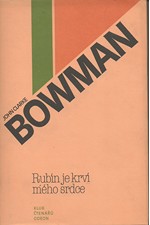 Bowman: Rubín je krví mého srdce, 1981