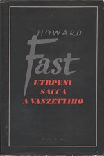 Fast: Utrpení Sacca a Vanzettiho : Legenda z Nové Anglie, 1955