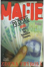 Frýbová: Mafie po česku, aneb, Jeden den Bohuslava Panenky, 1999