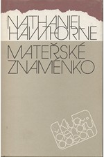 Hawthorne: Mateřské znaménko, 1988