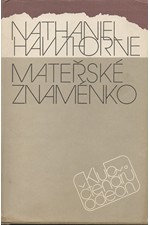 Hawthorne: Mateřské znaménko, 1988