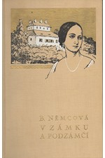 Němcová: V zámku a podzámčí a jiné povídky, 1939