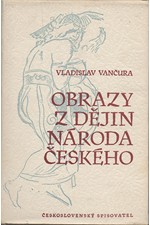 Vančura: Obrazy z dějin národa českého, díl 1: Od dávnověku po dobu královskou, 1956