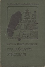 Beneš Třebízský: Pod doškovými střechami, 1905