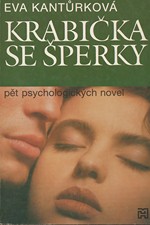 Kantůrková: Krabička se šperky : (novely), 1992