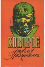 Kuśniewicz: Korupce : hrdinská detektivka, 1974