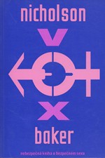 Baker: Vox : nebezpečná kniha o bezpečném sexu, 1993
