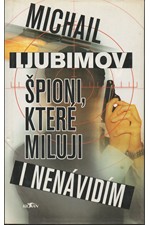 Ljubimov: Špioni, které miluji i nenávidím, 2001